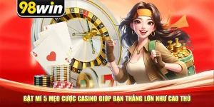 Bật Mí 5 Mẹo Cược Casino Giúp Bạn Thắng Lớn Như Cao Thủ