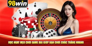 Học Ngay Mẹo Chơi Game Bài Giúp Bạn Chơi Chắc Thắng Nhanh