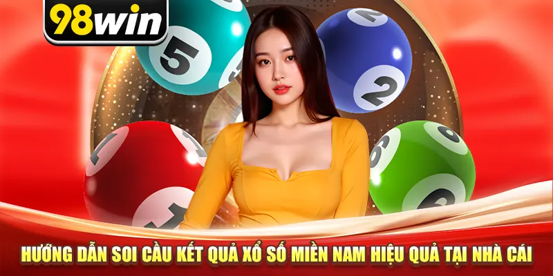 Hướng dẫn soi cầu kết quả xổ số miền nam hiệu quả tại nhà cái