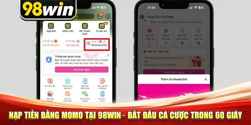Nạp Tiền Bằng MoMo Tại 98win– Bắt Đầu Cá Cược Trong 60 Giây