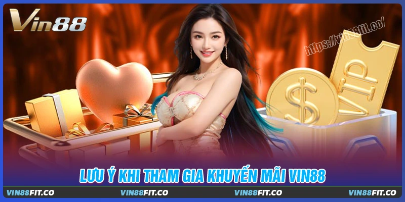 Lưu ý quan trọng cho cược thủ về khuyến mãi vin88