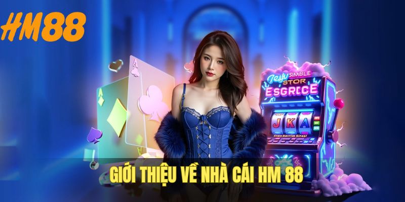 Giới thiệu thương hiệu HM 88 